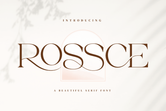 Rossce: The Serif Font for Scroll-Stopping Branding